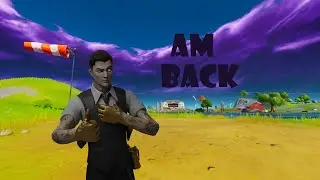 Fortnite :am back