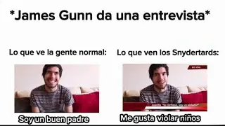 *James Gunn da una entrevista* Lo que ve la gente normal vs Lo que ven los Snydertards: #superman