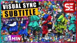 How To SYNC Subtitles with Video using VISUAL SYNC in Subtitle Edit