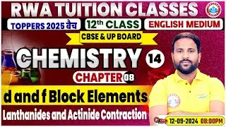 Class 12 Chemistry Chapter 8 | d and f Block Elements, Lanthanides and Actinides Contraction