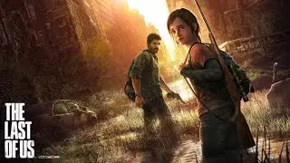 СТРИМ - Last Of Us - Часть 2