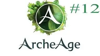 ArcheAge-ру збт#12(Запад,Нуиане)