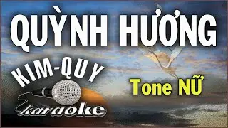 QUỲNH HƯƠNG - KARAOKE - Tone NỮ  ( D/Rê trưởng )