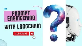 Prompt Engineering and LangChain