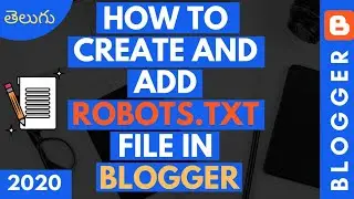 How To Create ROBOTS.TXT File For Blogger In Telugu (2020) | Blogging in Telugu