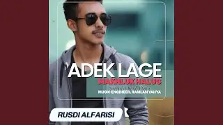 Adek Lage Makhluk Halus
