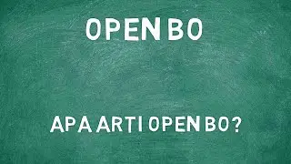 Apa Arti Kata Open BO?