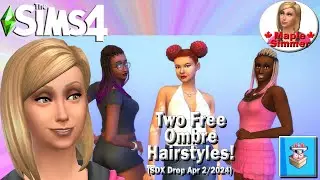 Two Free Ombre Hairstyles - Apr 2, 2024 SDX (Sims 4 News)