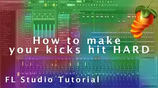 3 techniques to make your kicks hit HARD | FL Studio tutorial