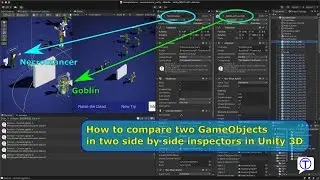 How to easily compare two GameObjects in Unity3D in two side-by-side inspectors