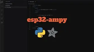 Introduction to Micropython, ESP32, and Ampy