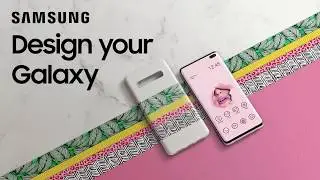 Samsung Ladies - Design your galaxy