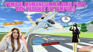 TOMBOL RAHASIA MEMUNCULKAN  BAJU PILOT & PESAWAT JET TEMPUR!! SAKURA SCHOOL SIMULATOR - PART 571