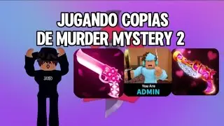 Jugando Copias De Murder Mystery 2 || Mm2Jared