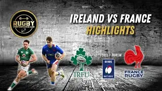 Rugby Six Nations 2023 - Ireland vs France | HIGHLIGHTS (2/11/2023) #rugby