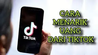 cara menarik uang dari tiktok