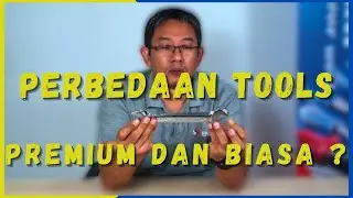 PERBEDAAN TOOLS PREMIUM DAN YANG BIASA ? | BEDANYA DIMANA ?