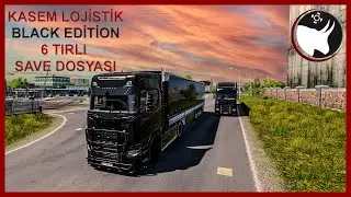 6 Tırlı Save! | Kasem Lojistik Black Edition