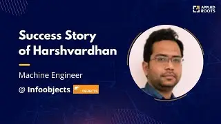 Harshvardhan Machine Engineer @ Infoobjects | Machine Engineer Interview | Applied Ai Course Reviews