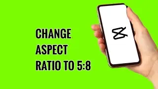 How to Change Aspect Ratio to 5:8 on Video on CapCut