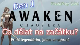 Awakened: Chaos Era - Začátky! - Co dělat na novém účtu.