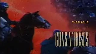 Guns N' Roses - The Plague (Full Song Mix)