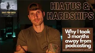 Contemplation with Kristof #125 (ep.293) - Hiatus & Hardships