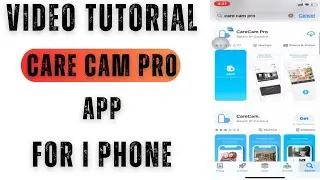 CareCam Pro App| How to Install and Configure CareCam App for iPhone to Monitor on iOS Devices?