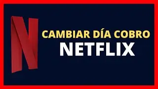 ▶️ CÓMO CAMBIAR DÍA FACTURACIÓN NETFLIX 2023 EN ORDENADOR 🚀 TUTORIAL EDITAR PAGO NETFLIX.COM PC