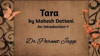 Tara by Mahesh Dattani-1 : Introduction