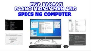 PAANO MALALAMAN ANG SPECS NG COMPUTER SYSTEM | HOW TO CHECK COMPUTER  SPECS IN 6 WAYS | STEP BY STEP
