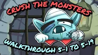 Crush the Monsters Roly Poly Walkthrough all levels 5-1 to 5-19 