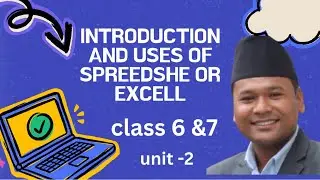 Class 7 Unit 2 Science and technology Introduction and uses of spreadsheet