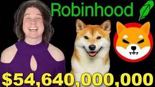 Robinhood LISTS Shib For $54.6 TRILLION Dollar Deal Shiba Inc Coin News Today Update