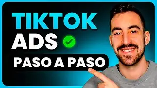Cómo hacer Publicidad en TikTok Ads 2025 ✅ Guía Paso a Paso para principiantes