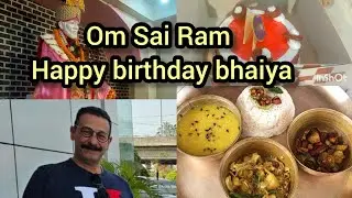 Om Sai Ram happy birthday bhaiya Jai Sai Ram SaiBaba ke Kripa hamesha aapka upar hey #saibaba#sairam