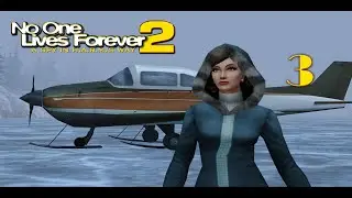 No one lives forever 2. Прохождение #3. Сибирь.