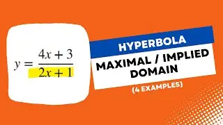 Find the Maximal Domain or Implied Domain of Hyberbolas (Rational Functions) | 4 Examples