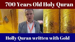 700 Years Old Holy Quran Written with Gold