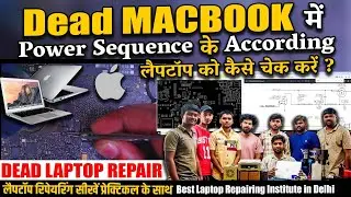 MacBook Repair Full Tutorial | Dead MacBook Repair Step By Step | MacBook Training Institute