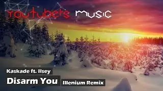 Kaskade ft. Ilsey - Disarm You (Illenium Remix) (Kiingtong Intro 2018)