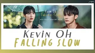 [THAISUB] Kevin Oh (케빈 오) – Falling Slow (More Than Friends OST Part 8)