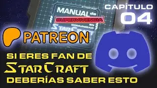 Cosas que deberías saber para estar en la Comunidad de Starcraft - Parte 4 / Discord y Patreon