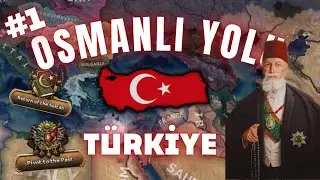 ESKİ GÜNLERİ ÖZLEDİK | HEARTS OF IRON 4 | Osmanlı #1