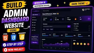 how to create a dashboard using html and css || Build Admin Dashboard From Scratch 