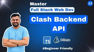Clash Rest API -13 (Master Full-Stack series with Next js ,Nodejs, Prisma)