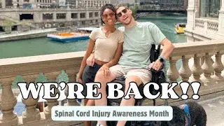 WE'RE BACK!! | Spinal Cord Injury Awareness Month