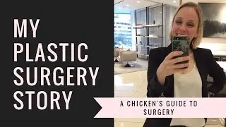 My Plastic Surgery Story