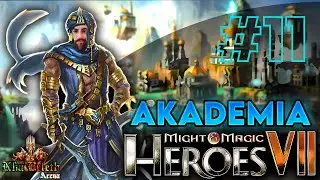 Zagrajmy w Heroes 7 | Kampania Akademii | Ale miał wspaniałą córkę xdd | Odcinek 11