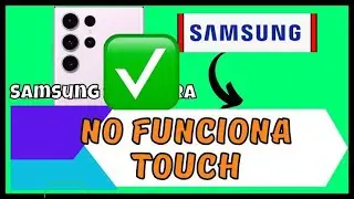 SOLUCIÓN DEFINITIVA ✅ SAMSUNG GALAXY NO FUNCIONA TOUCH